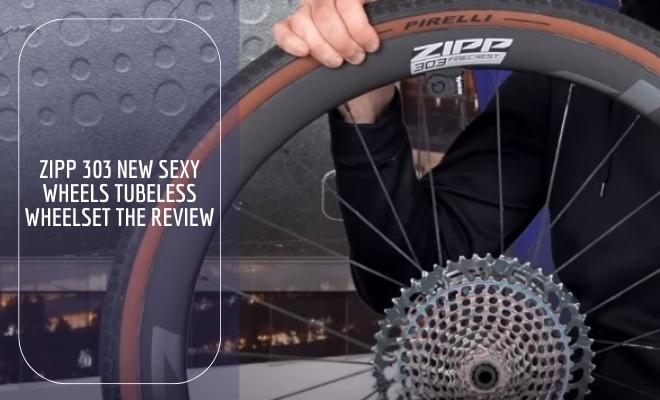 zipp 303 new sexy wheels tubeless wheelset the review